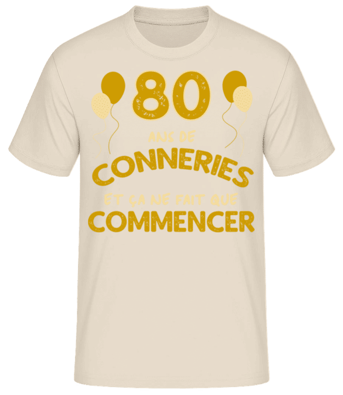 Aperçu: 80 Ans De Conneries - T-shirt standard Homme - Crème - Devant