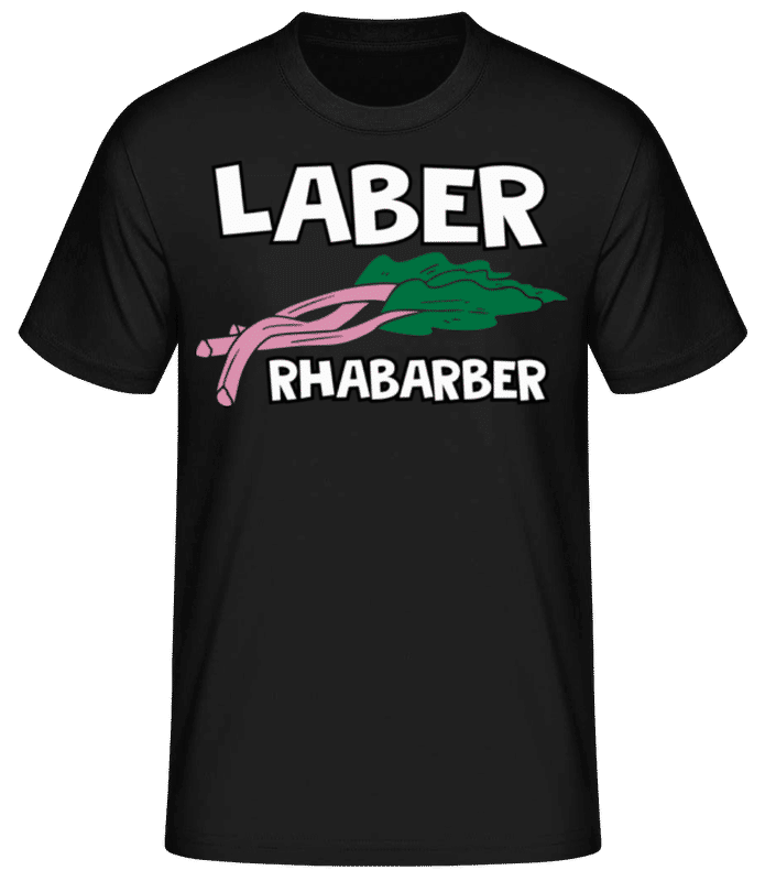 Vorschau: Laber Rhabarber - Männer Basic T-Shirt - Schwarz - Vorne