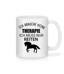 Keine Therapie Nur Reiten · Tasse