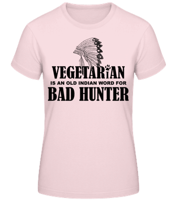 Vegetarian Bad Hunter Indian - Dámske tričko B&C - Ružová - Predné