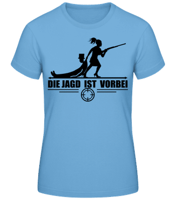 Die Jagd Ist Vorbei - Frauen Basic T-Shirt - Hellblau - Vorne