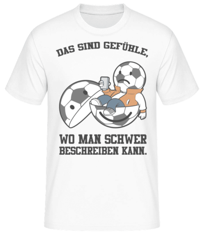 Vorschau: Gefühle Wo Schwer Zu Beschreiben - Männer Basic T-Shirt - Weiß - Vorne