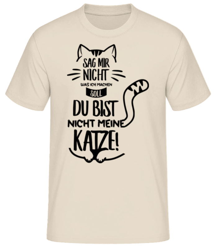 Vorschau: Du Bist Nicht Meine Katze - Männer Basic T-Shirt - Creme - Vorne