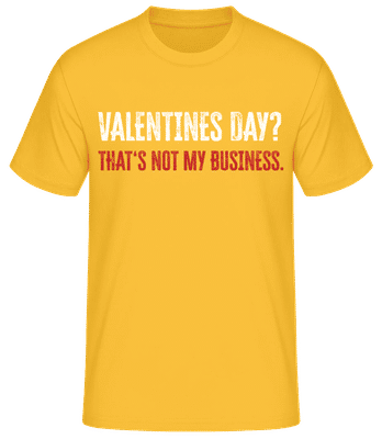 Valentine Not My Business - T-shirt standard Homme - Jaune doré - Devant