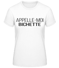 Appelle-Moi Bichette - T-shirt standard Femme - Blanc - Devant