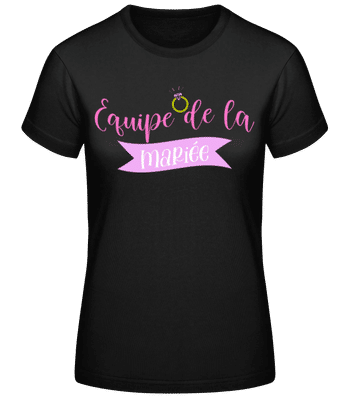 Equipe de la Mariée - T-shirt standard Femme - Noir - Devant