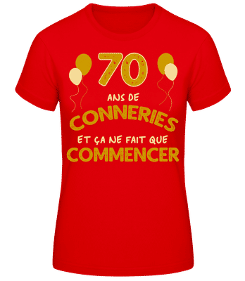 70 Ans De Conneries - T-shirt standard Femme - Rouge - Devant