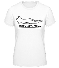 Nope Not Today · T-shirt standard Femme