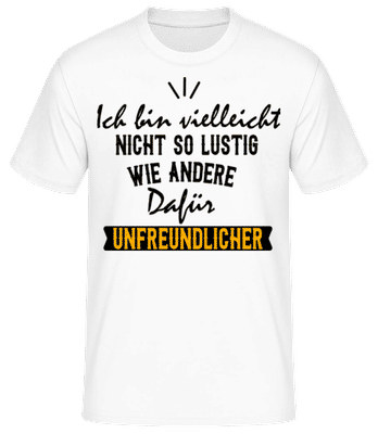 Ich Bin Unfreundlich - Männer Basic T-Shirt - Weiß - Vorne