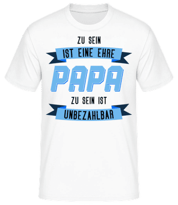 Eine Ehre Papa Zu Sein - Männer Basic T-Shirt - Weiß - Vorne