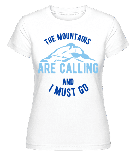 Aperçu: The Mountains Are Calling And I Must Go Blue -  T-shirt Shirtinator femme - Blanc - Devant