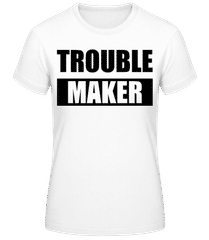 Troublemaker · T-shirt femme B&C