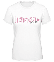 Maman Poule · T-shirt standard Femme