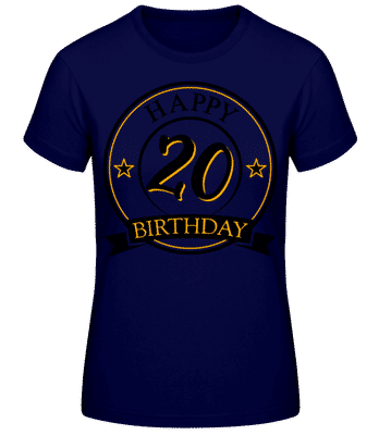 Happy Birthday 20 - Frauen Basic T-Shirt - Marine - Vorne
