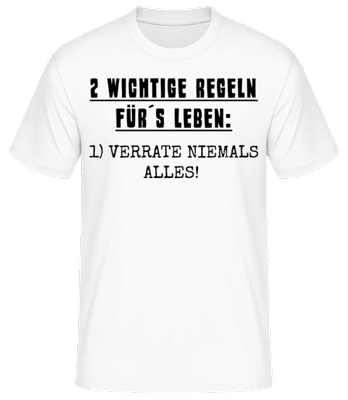 Verrate Niemals Alles - Männer Basic T-Shirt - Weiß - Vorne