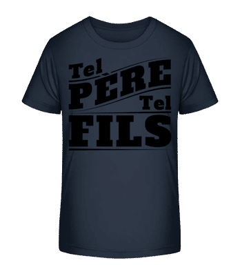 Tel Père Tel Fils - T-shirt bio Enfant Stanley Stella 2.0 - Bleu marine - Devant