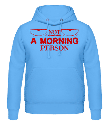 Not A Morning Person 1 - Sweat à capuche Homme - Bleu clair - Devant
