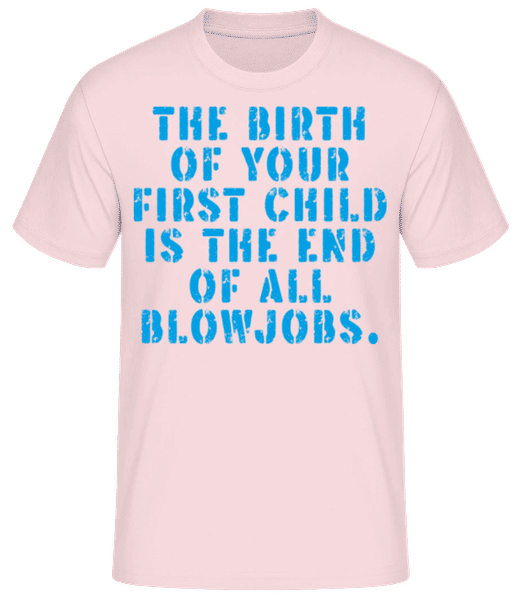 Preview: Birth Of Your First Child End Blowjobs - Men's Basic T-Shirt - Pink - Front
