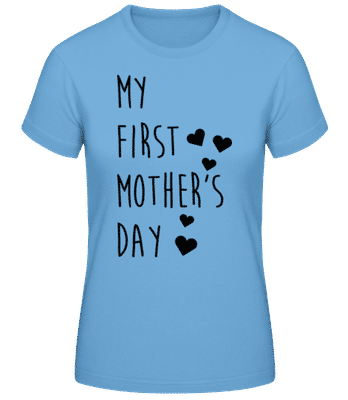My First Mother's Day - T-shirt standard Femme - Bleu clair - Devant