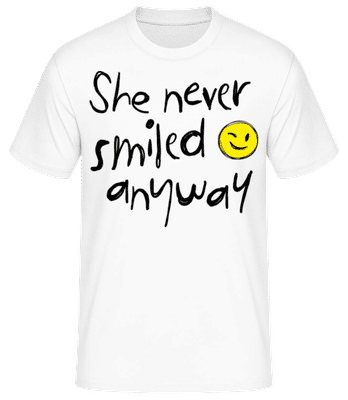 She Never Smiled Anyway - Men's Basic T-Shirt - White - Front