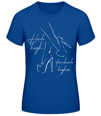 Heels High Standards Higher - T-shirt standard Femme - Bleu royal - Devant