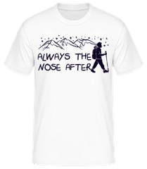 Always The Nose After · Männer Basic T-Shirt