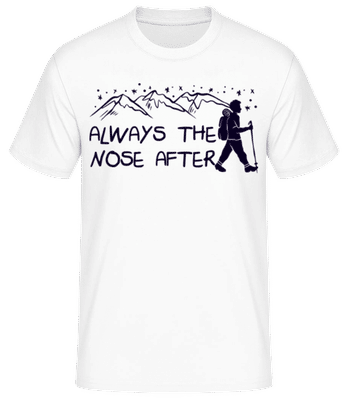 Always The Nose After - Männer Basic T-Shirt - Weiß - Vorne