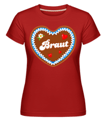 JGA Braut Lebkuchenherz · Shirtinator Frauen T-Shirt JGA Braut Lebkuchenherz · Shirtinator Frauen T-Shirt