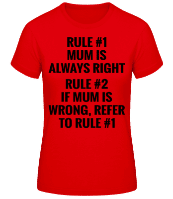 Mum Is Always Right - Camiseta básica de mujer - Rojo - delante