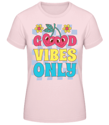 Good Vibes Only - Women's Basic T-Shirt - Pink - Front