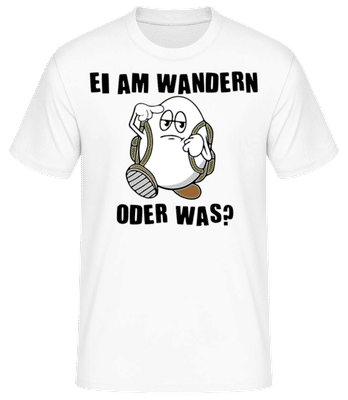 Ei Am Wandern - Männer Basic T-Shirt - Weiß - Vorne