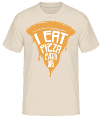 I Eat Pizza Every Day · Camiseta básica para hombre