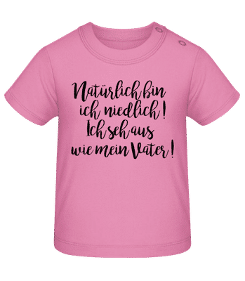 Of Course I'm Cute! Dad - Baby T-Shirt - Rosa - Vorne