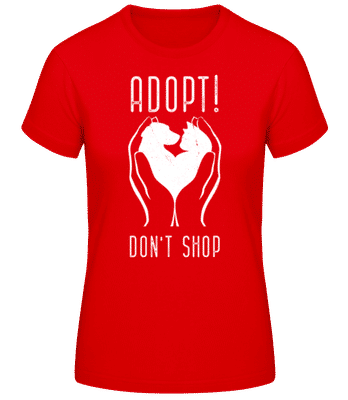 Adopt Dont Shop - Women's Basic T-Shirt - Red - Front