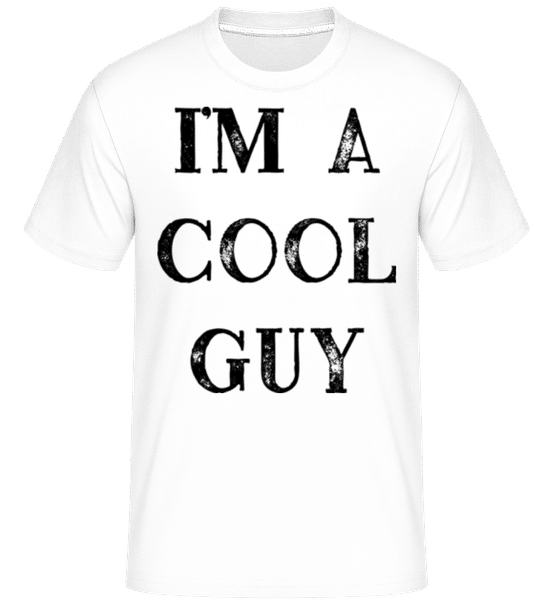 Aperçu: I Am A Cool Guy -  T-Shirt Shirtinator homme - Blanc - Devant