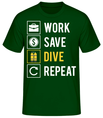 Work Save Dive Repeat - Camiseta básica para hombre - Verde botella - delante