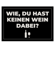 Keinen Wein Dabei · Fußmatte