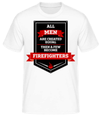 Best Men Are Firefighters - Männer T-Shirt B&C - Weiß - Vorne