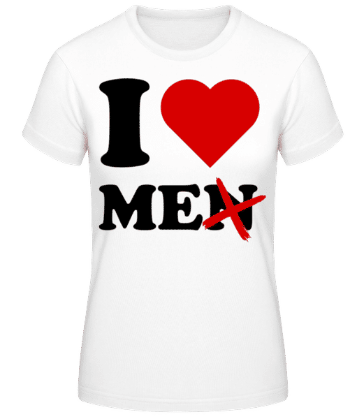I Love Me · T-shirt standard Femme