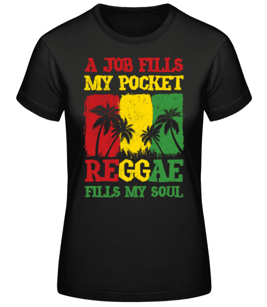 Aperçu: Reggae Fills My Soul - T-shirt standard Femme - Noir - Devant