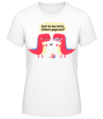 Letztes Einhorn Und Dinosaurier - Frauen Basic T-Shirt - Weiß - Vorne