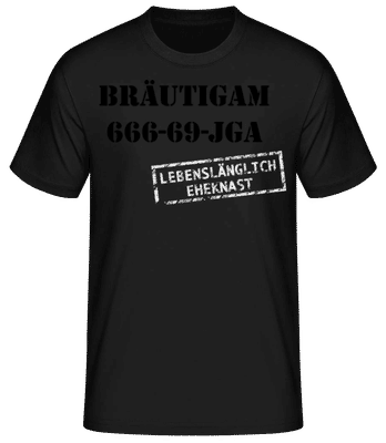 Lebenslänglich Eheknast - Männer Basic T-Shirt - Schwarz - Vorne
