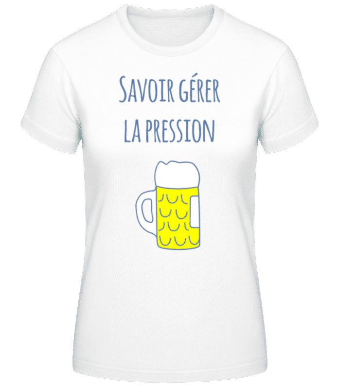 Aperçu: Savoir Gérer La Pression - T-shirt standard Femme - Blanc - Devant