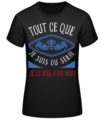 Je Le Dois À Ma Mère - T-shirt standard Femme - Noir - Devant