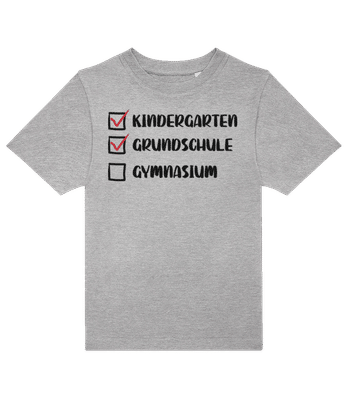 Kindergarten Grundschule Gymnasium - Kinder T-Shirt B&C - Grau meliert - Vorne