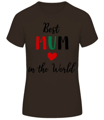 Best Mum In The World Heart - Women's Basic T-Shirt - Brown - Front