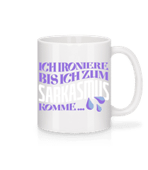 Ironieren Bis Zum Sarkasmus · Tasse