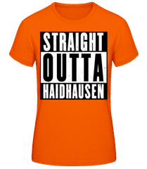 Straight Outta Haidhausen 1 · Frauen T-Shirt B&C
