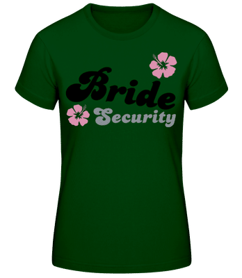 Bride Security Hibiscus - Frauen Basic T-Shirt - Flaschengrün - Vorne