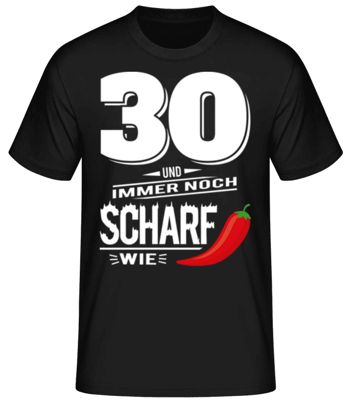 Vorschau: 30 Und Scharf Wie Chili Weiß - Männer Basic T-Shirt - Schwarz - Vorne